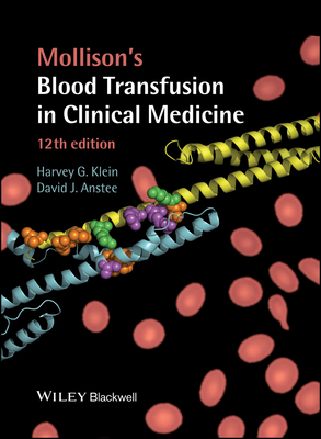 Mollison's Blood Transfusion in Clinical Medicine - Klein, Harvey G, and Anstee, David J