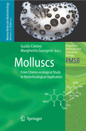 Molluscs: From Chemo-Ecological Study to Biotechnological Application