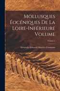 Mollusques ?oc?niques de la Loire-Inf?rieure Volume; Volume 2