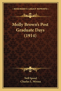 Molly Brown's Post Graduate Days (1914)