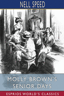 Molly Brown's Senior Days (Esprios Classics): Illustrated by Charles L. Wrenn