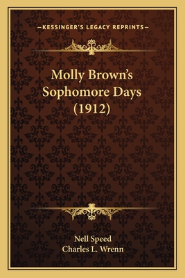 Molly Brown's Sophomore Days (1912) - Speed, Nell