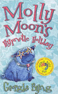 Molly Moon's Hypnotic Holiday - Byng, Georgia