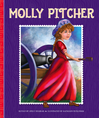Molly Pitcher - Dolbear, Emily