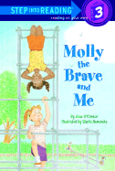 Molly the Brave and Me - O'Connor, Jane, and C'Connor, Jane