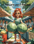 Molly's Juicy Melons