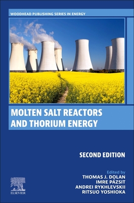 Molten Salt Reactors and Thorium Energy - Dolan, Thomas James (Editor), and Pazsit, Imre (Editor), and Rykhlevskii, Andrei (Editor)