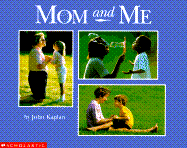 Mom and Me - Kaplan, John