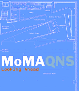 Moma Qns - Riley, Terence (Editor), and Cooper Robertson & Partners (Contributions by), and Maltzan, Michael (Contributions by)