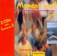 Moment Mal!: Lehrbuch 3: CDs 3/1 (2) Zum Lehrbuch