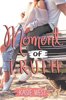 Moment of Truth - West, Kasie