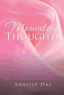 Momentous Thoughts