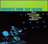 Moments from This Theater - Dan Penn & Spooner Oldham