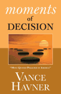 Moments of decision