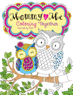 Mommy and Me Coloring Together: Coloring Inspired by Faith
