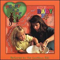 Mommy and Me: Rock-A-Bye Baby - The Countdown Kids