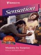 Mommy by Surprise - Riggs, Paula Detmer