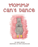 Mommy Can't Dance