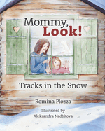 Mommy, Look! Tracks in the Snow