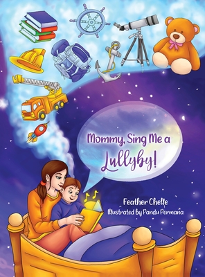 Mommy, Sing Me a Lullaby! - Chelle, Feather