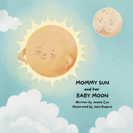 Mommy Sun and Her Baby Moon