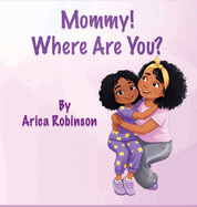 Mommy, Where Are You?