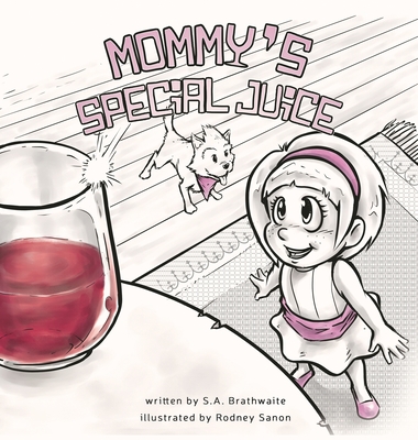 Mommy's Special Juice - Brathwaite, S a