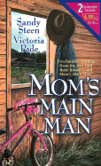 Mom's Main Man: Some Kind of Hero/Cowboy's Kiss