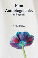 Mon autobiographie, un fragment