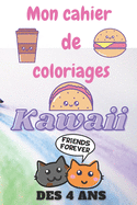 Mon Cahier de coloriage kawaii enfant ds 4 ans 5 ans, livre dessin enfant, coloriage fille ducatif: Cadeau pour fille, livre de dessin, livre de coloriage enfant 5 ans