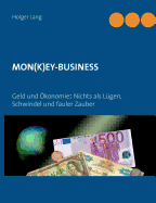 Mon(k)Ey-Business