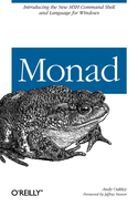 Monad (Aka Powershell): Introducing the Msh Command Shell and Language