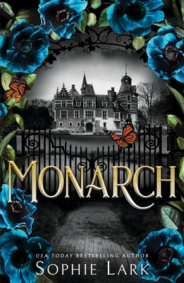 Monarch: A Dark Gothic Friends to Lovers Romance - Lark, Sophie