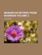 Monarchs Retired From Business Volume 2