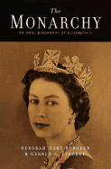 Monarchy: An Oral Biography of Elizabeth II