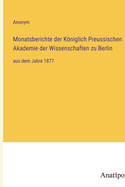 Monatsberichte der Kniglich Preussischen Akademie der Wissenschaften zu Berlin: aus dem Jahre 1869