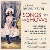 Monckton: Songs from the Shows - Catherine Bott (soprano); Richard Suart (baritone); New London Opera Orchestra (choir, chorus); New London Orchestra;...