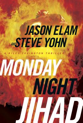 Monday Night Jihad - Elam, Jason, and Yohn, Steve