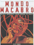 Mondo Macabro: Weird and Wonderful Cinema Around the World