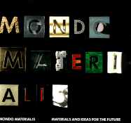 Mondo Materalis: Materials and Ideas for the Future
