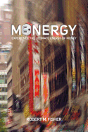 Monergy: Experience the Ultimate Energy of Money