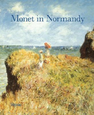 Monet in Normandy - Lemonedes, Heather, and Orr, Lynn Federle, Dr., and Steel, David