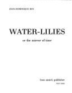 Monet: Water Lilies - Rouart, Denis, and Rey, Jean-Deminique, and Stevenson, Wade (Translated by)