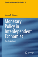 Monetary Policy in Interdependent Economies: The Task Ahead