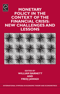 Monetary Policy in the Context of Financial Crisis: New Challenges and Lessons