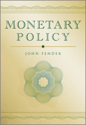 Monetary Policy - Fender, John