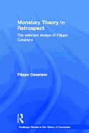 Monetary Theory in Retrospect: The Selected Essays of Filippo Cesarano