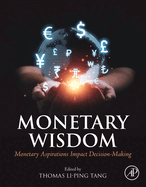 Monetary Wisdom: Monetary Aspirations Impact Decision-Making