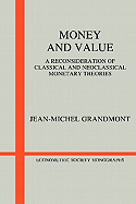 Money and Value: A Reconsideration of Classical and Neoclassical Monetary Economics
