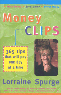 Money Clips: 365 Tips That Will Pay One Day at a Time